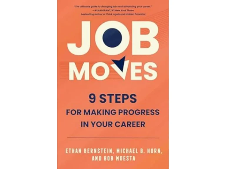 Resensi Buku “Job Moves: 9 Steps for Making Progress in Your Career”